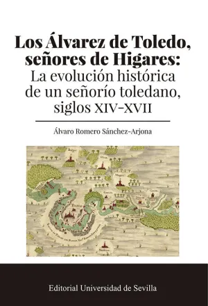 LOS ÁLVAREZ DE TOLEDO, SEÑORES DE HIGARES