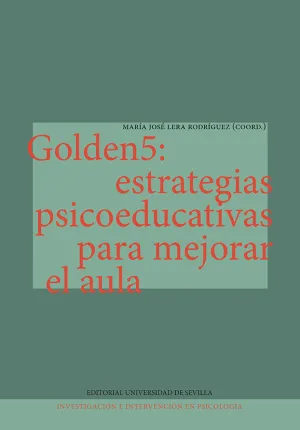 GOLDEN5: ESTRATEGIAS PSICOEDUCATIVAS PARA MEJORAR EL AULA