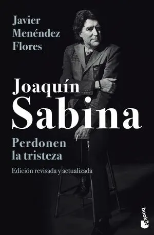 Joaquin Sabina. Perdonen la Tristeza