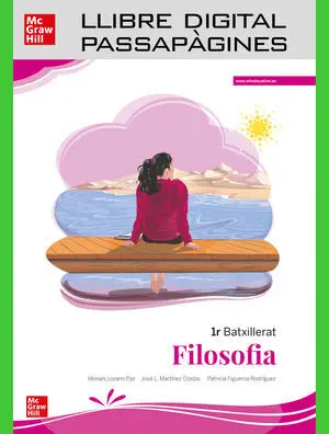 FILOSOFIA 1R BATXILLERAT. LLIBRE DIGITAL PASSAPÀGINES FILOSOFIA 1R BATXILLERAT. LLIBRE DIGITAL PASSAPÀGINES