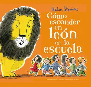 Cómo Esconder un León en la Escuela