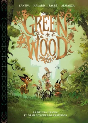 GREENWOOD. LA BRUIXA URÀNIA - EL GRAN CONCURS DE PASTISSOS