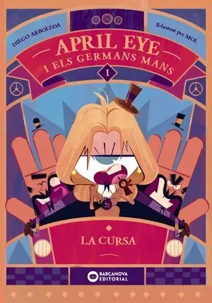 APRIL EYE I ELS GERMANS MANS. LA CURSA APRIL EYE I ELS GERMANS MANS. LA CURSA