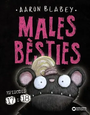MALES BÈSTIES. EPISODIS 17 I 18 MALES BÈSTIES. EPISODIS 17 I 18