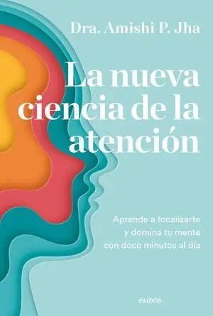 LA NUEVA CIENCIA DE LA ATENCION