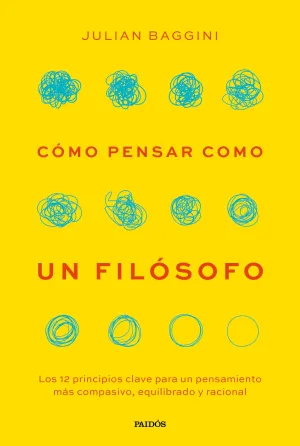 CÓMO PENSAR COMO UN FILÓSOFO