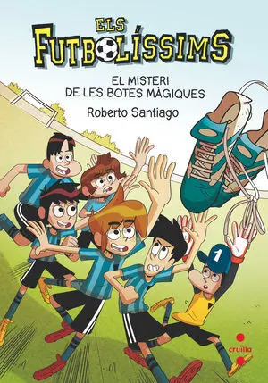 FUTBOLISSIMS 17 EL MISTERI DE LES BOTES MAGIQUES FUTBOLISSIMS 17 EL MISTERI DE LES BOTES MAGIQUES