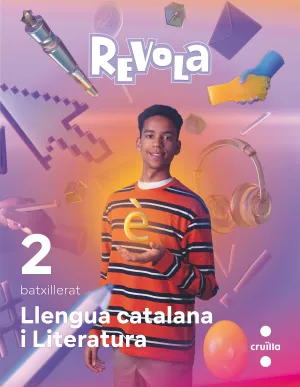 DA. LLENGUA CATALANA I LITERATURA. 2 BACHILLERATO. REVOLA. CRUILLA