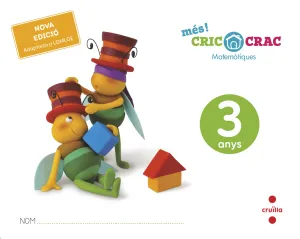 DA. MATEMÁTIQUES. 3 ANYS. MES! CRIC CRAC