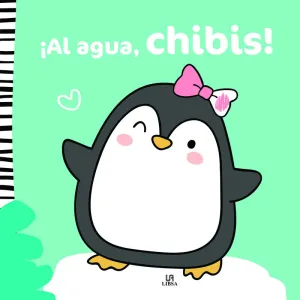 ¡AL AGUA, CHIBIS!
