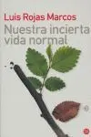 NUESTRA INCIERTA VIDA NORMAL  FG
