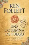 UNA COLUMNA DE FUEGO (SAGA LOS PILARES DE LA TIERRA 3)