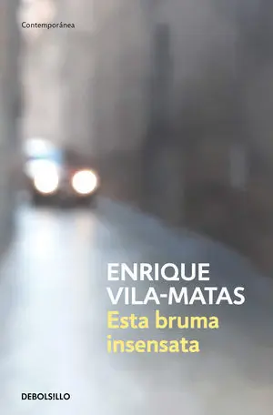 ESTA BRUMA INSENSATA