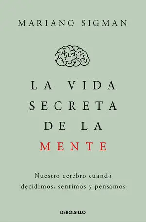 LA VIDA SECRETA DE LA MENTE