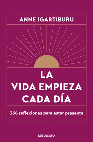 LA VIDA EMPIEZA CADA DÍA