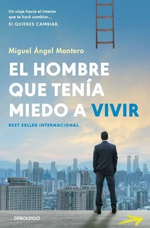 EL HOMBRE QUE TENÍA MIEDO A VIVIR EL HOMBRE QUE TENÍA MIEDO A VIVIR