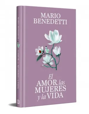 Amor, las Mujeres y la Vida(Ed. conmemor)