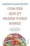 Com Fer que Et Passin Coses Bones