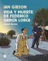 VIDA Y MUERTE DE FEDERICO GARCÍA LORCA