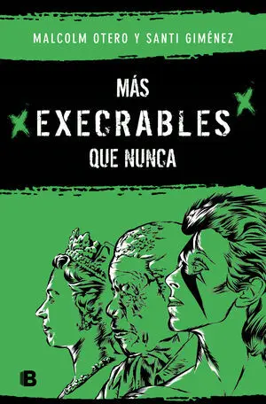 MÁS EXECRABLES QUE NUNCA MÁS EXECRABLES QUE NUNCA