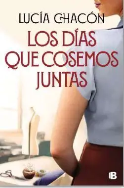 LOS DÍAS QUE COSEMOS JUNTAS. SIETE AGUJAS DE COSER 2