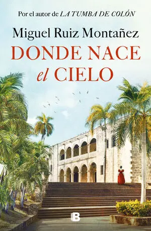 DONDE NACE EL CIELO