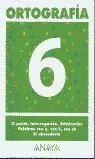 ORTOGRAFÍA 6.