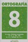 ORTOGRAFÍA  8.