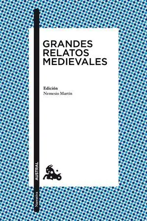 GRANDES RELATOS MEDIEVALES GRANDES RELATOS MEDIEVALES