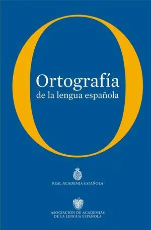 ORTOGRAFIA DE LA LENGUA ESPAÑOLA ORTOGRAFIA DE LA LENGUA ESPAÑOLA