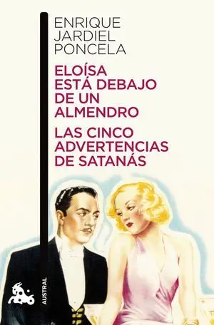 ELOÍSA ESTÁ DEBAJO DE UN ALMENDRO / LAS CINCO ADVERTENCIAS DE SATANÁS