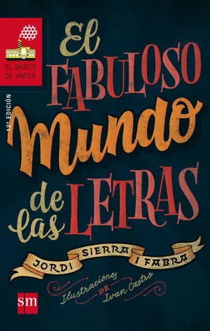 EL FABULOSO MUNDO DE LAS LETRAS EL FABULOSO MUNDO DE LAS LETRAS