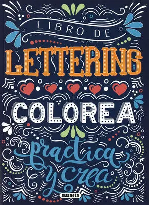 Libro de Lettering. Colorea , Practica y Crea