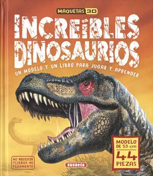 INCREÍBLES DINOSAURIOS INCREÍBLES DINOSAURIOS