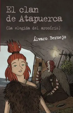 EL CLAN DE ATAPUERCA 2 (LA ELEGIDA DEL ARCOÍRIS) EL CLAN DE ATAPUERCA 2 (LA ELEGIDA DEL ARCOÍRIS)