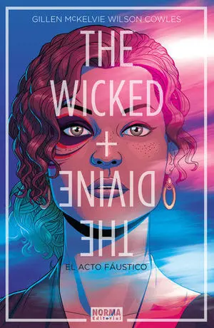 THE WICKED + THE DIVINE 1. EL ACTO FÁUSTICO THE WICKED + THE DIVINE 1. EL ACTO FÁUSTICO