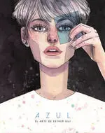 AZUL EL ARTE DE ESTHER GILI AZUL EL ARTE DE ESTHER GILI