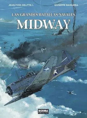 LAS GRANDES BATALLAS NAVALES 7. MIDWAY