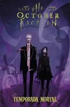 THE OCTOBER FACTION, 4. TEMPORADA MORTAL