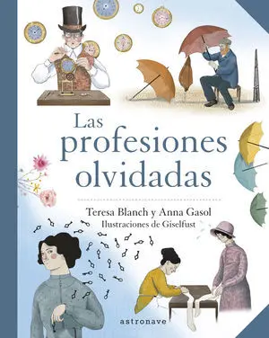 Las Profesiones Olvidadas