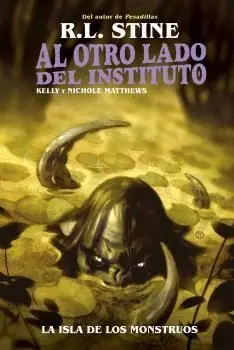 AL OTRO LADO DEL INSTITUTO. LA ISLA DE LOS MONSTRUOS