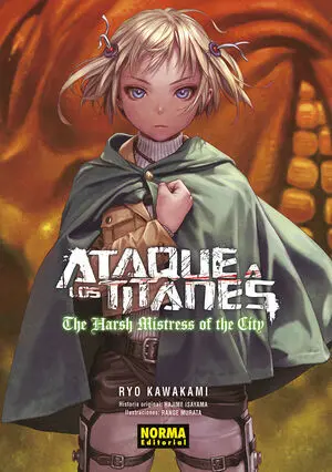 ATAQUE A LOS TITANES:THE HARSH MISTRESS OF THE CITY