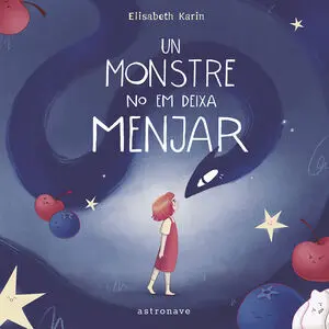 Un Monstre no Em Deixa Menjar