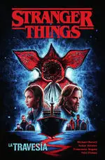 STRANGER THINGS LA TRAVESIA