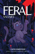 FERAL (SALVAJES) 01: GATOS DOMÉSTICOS