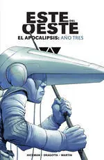 ESTE DEL OESTE EL APOCALIPSIS AÃO TRES