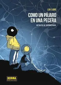 COMO UN PÁJARO EN LA PECERA