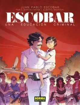 ESCOBAR: UNA EDUCACIÓN CRIMINAL