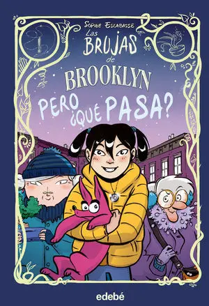 Las Brujas de Brooklyn: Pero ¿Qué Pasa?