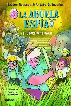 LA ABUELA ESPÍA Y EL SECRETO DE MALEE